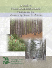 A Guide to Forest Stewardship Council Certification for Community Forests in Ontario